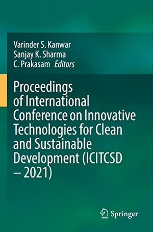Kanwar, Varinder S. / C. Prakasam et al (Hrsg.). Proceedings of International Conference on Innovative Technologies for Clean and Sustainable Development (ICITCSD ¿ 2021). Springer International Publishing, 2023.