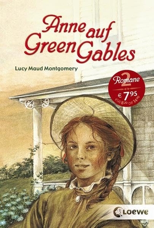 Montgomery, Lucy Maud. Anne auf Green Gables. Loewe Verlag GmbH, 2010.