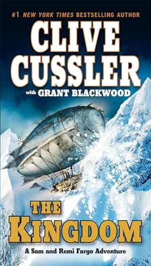 Cussler, Clive / Grant Blackwood. The Kingdom. Penguin Publishing Group, 2012.