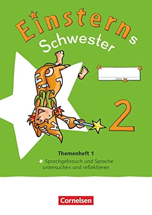 Bauer, Roland / Jutta Maurach. Einsterns Schwester - Sprache und Lesen 2. Schuljahr. Themenheft 1 - Verbrauchsmaterial. Cornelsen Verlag GmbH, 2022.