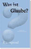 Was ist Glaube?