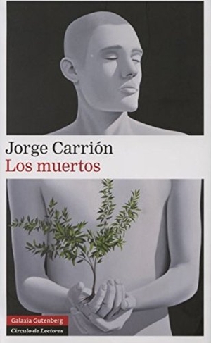 Carrión, Jorge. Las huellas I. Los muertos. Galaxia Gutenberg, S.L., 2014.