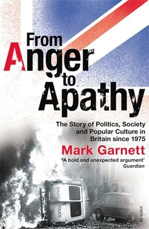 Garnett, Mark. From Anger to Apathy - The Story of Politics, Society and Popular Culture in Britain Since 1975. Random House UK, 2008.