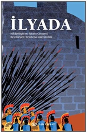 Cinquetti, Nicola. Ilyada. Epsilon Yayincilik, 2018.