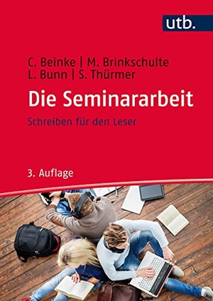 Beinke, Christiane / Brinkschulte, Melanie et al. Die Seminararbeit - Schreiben für den Leser. UTB GmbH, 2016.