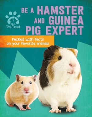 Barder, Gemma. Be a Hamster and Guinea Pig Expert. Crabtree Publishing Company, 2020.
