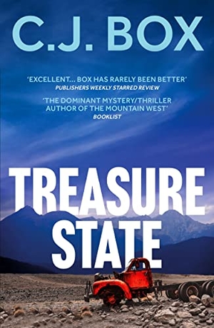 Box, C. J.. Treasure State - A Cassie Dewell Thriller from the American West. Bloomsbury Publishing plc, 2023.