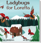 Ladybugs for Loretta