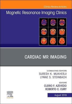 Cury, Roberto C / Azevedo. Cardiac MR Imaging, an Issue of Magnetic Resonance Imaging Clinics of North America - Volume 27-3. Elsevier Health Sciences, 2019.