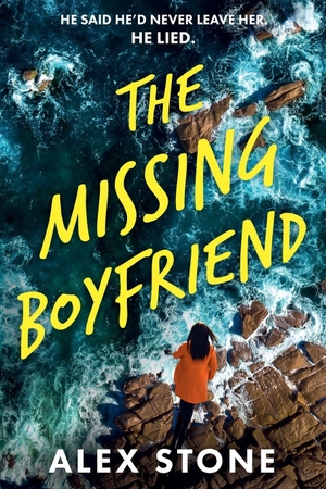 Stone, Alex. The Missing Boyfriend. Boldwood Books Ltd, 2025.