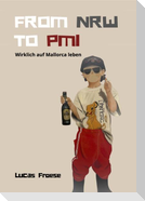 From NRW to PMI