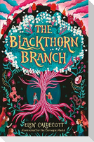 The Blackthorn Branch