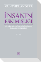 Insanin Eskimisligi 1. Cilt