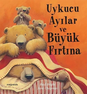 Chapman, Jane. Uykucu Ayilar ve Büyük Firtina. Megakids Yayincilik, 2024.