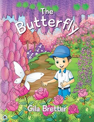 Bretter, Gila. The Butterfly. Palmetto Publishing, 2021.