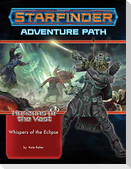 Starfinder Adventure Path: Whispers of the Eclipse (Horizons of the Vast 3 of 6)