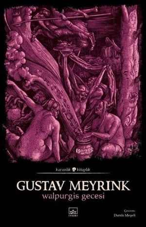 Meyrink, Gustav. Walpurgis Gecesi. Ithaki Yayinlari, 2022.