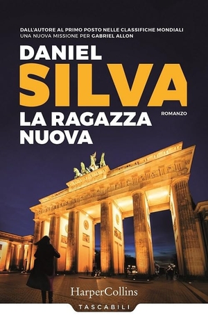 Silva, Daniel. La ragazza nuova. , 2021.