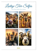 Lustige Tier-Selfies (Wandkalender 2025 DIN A3 hoch), CALVENDO Monatskalender