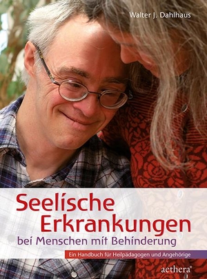 Dahlhaus, Walter J.. Seelische Erkrankungen bei Menschen mit Behinderung - Ein Handbuch für Heilpädagogen und Angehörige. Urachhaus/Geistesleben, 2020.
