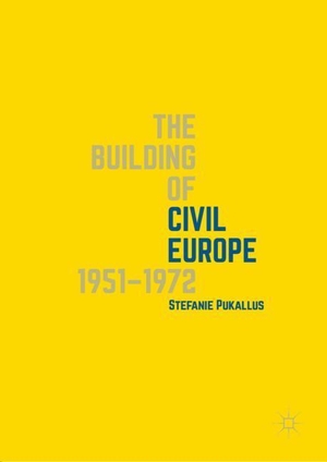 Pukallus, Stefanie. The Building of Civil Europe 1951¿1972. Springer International Publishing, 2018.