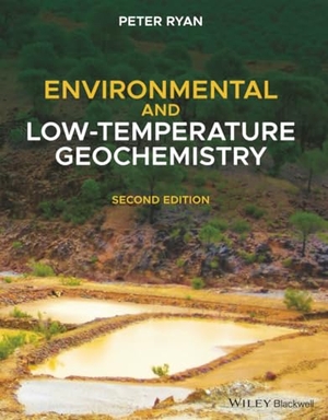 Ryan, Peter. Environmental and Low-Temperature Geochemistry. John Wiley & Sons, 2019.