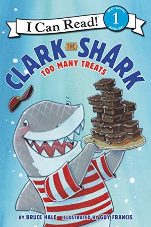 Hale, Bruce. Clark the Shark: Too Many Treats. HarperCollins, 2019.