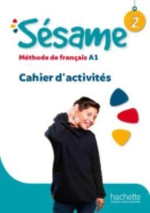 Denisot, Hugues / Marianne Capouet. Sesame - Cahier d'activites 2. Hachette, 2021.