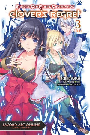 Watase, Soitiro. Sword Art Online Alternative Clover's Regret, Vol. 3 (Light Novel) - Volume 3. Yen Press, 2025.