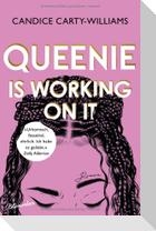 Queenie is working on it