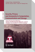 Security, Privacy and Anonymity in Computation, Communication and Storage