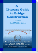 A Literary Guide to Bridge Construction