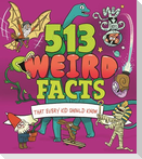 513 Weird Facts That Every Kid Should Know
