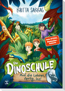 Dinoschule - Auf die Lehrer, fertig, los! (Band 6)