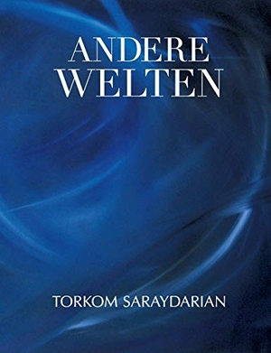 Saraydarian, Torkom. Andere Welten. Books on Demand, 2015.
