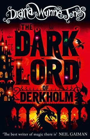 Jones, Diana Wynne. DARK LORD OF DERKHOLM PB. Harper Collins Publishers - UK Wholesale Acct, 2013.