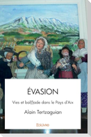 Évasion