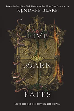 Blake, Kendare. Five Dark Fates. HarperCollins, 2019.