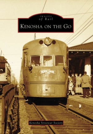 Doyle, John. Kenosha on the Go. Arcadia Publishing (SC), 2008.
