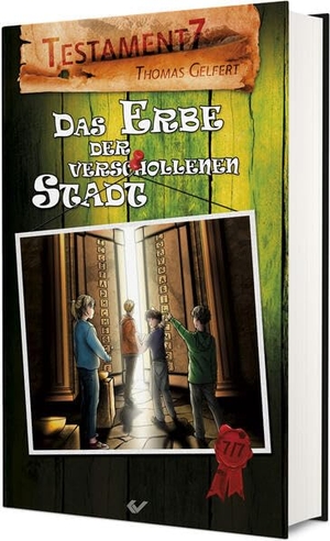 Gelfert, Thomas. Testament7: Das Erbe der verschollenen Stadt. Christliche Verlagsges., 2025.