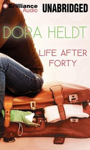 Heldt, Dora. Life After Forty. Audio Holdings, 2012.