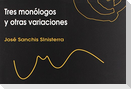 Tres monólogos y otras variaciones