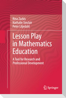 Lesson Play in Mathematics Education: