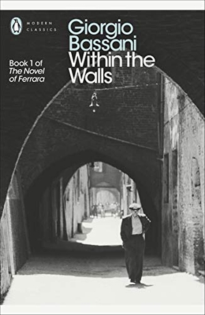Bassani, Giorgio. Within the Walls. DK, 2016.