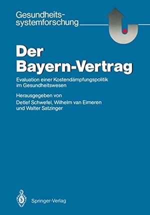 Schwefel, Detlef / Walter Satzinger et al (Hrsg.). Der Bayern-Vertrag - Evaluation einer Kostendämpfungspolitik im Gesundheitswesen. Springer Berlin Heidelberg, 1986.