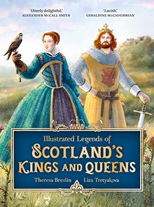 Breslin, Theresa. Illustrated Legends of Scotland's Kings and Queens. Floris Books, 2022.