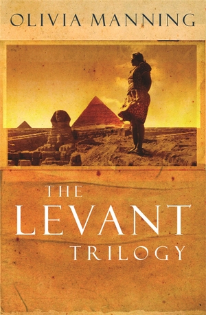 Manning, Olivia. The Levant Trilogy - 'Fantastically tart and readable' Sarah Waters. Orion Publishing Co, 2003.