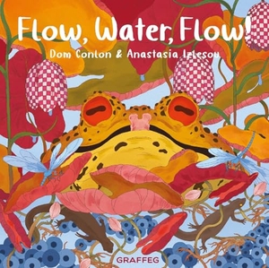 Conlon, Dom. Flow, Water, Flow!. Graffeg Limited, 2025.