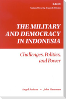 The Military and Democracy in Indonesia