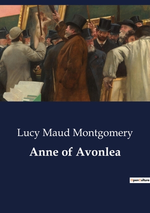Montgomery, Lucy Maud. Anne of Avonlea. Culturea, 2023.